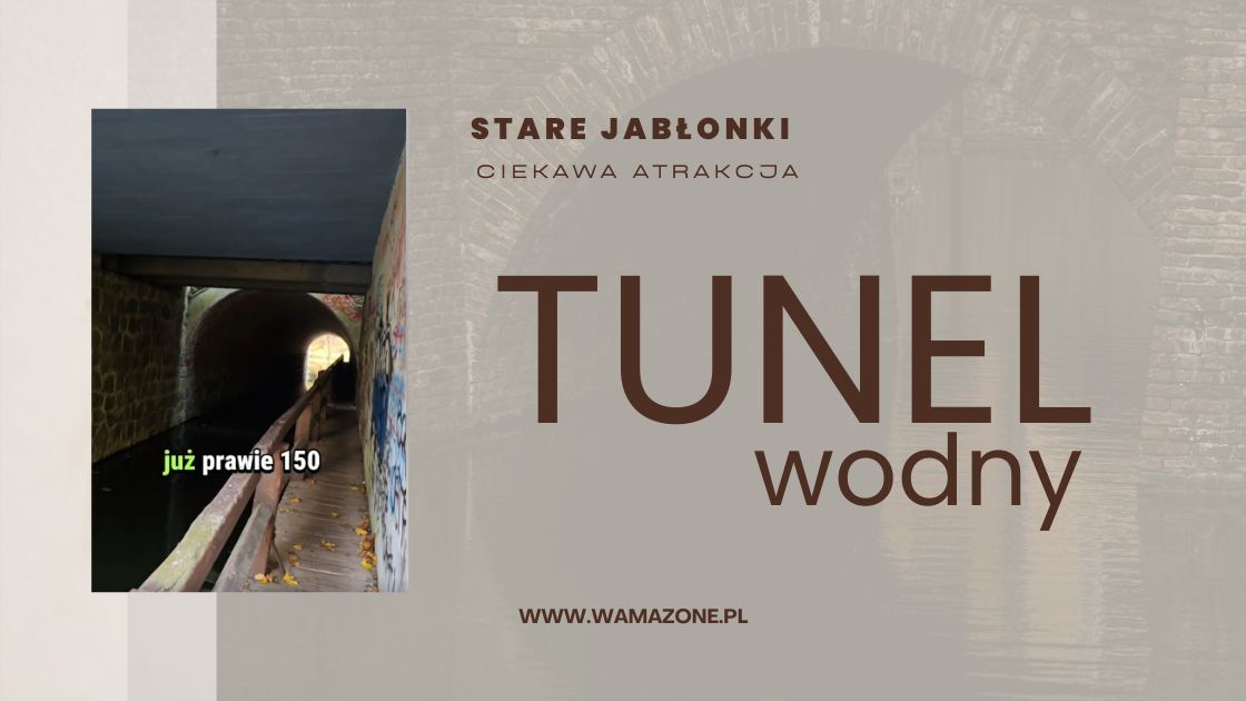 Stare Jabłonki – tunel wodny, fortyfikacje i jezioro znane na całym świecie