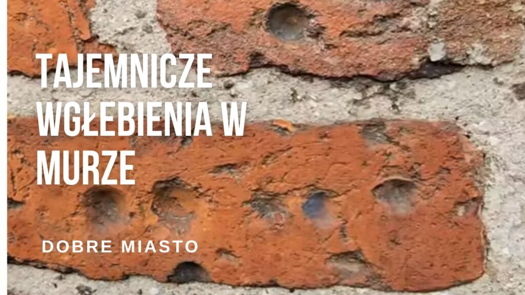 Tajemnicze otwory w kościele w Dobrym Mieście – średniowieczny detal z ukrytą historią
